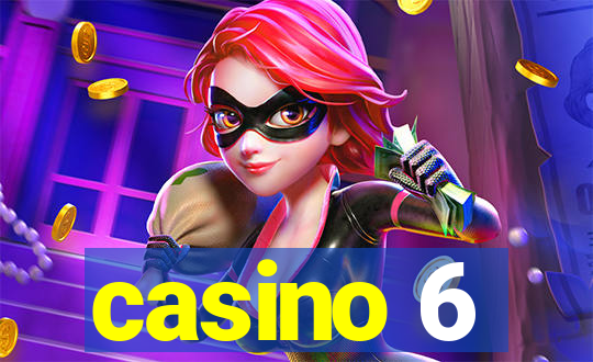 casino 6