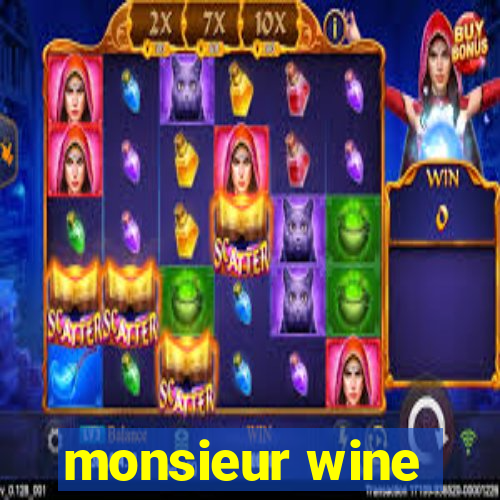 monsieur wine