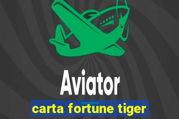 carta fortune tiger