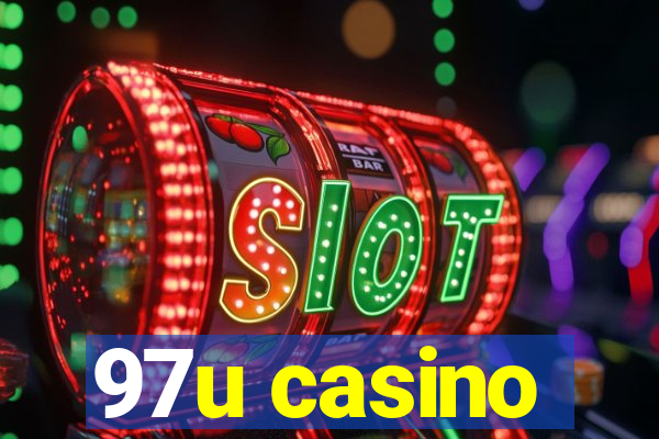 97u casino