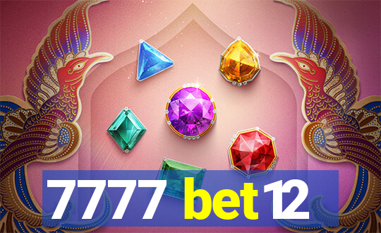 7777 bet12