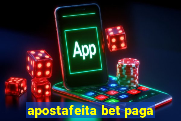 apostafeita bet paga