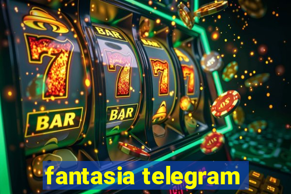 fantasia telegram