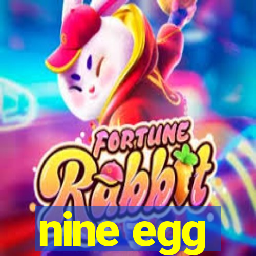 nine egg