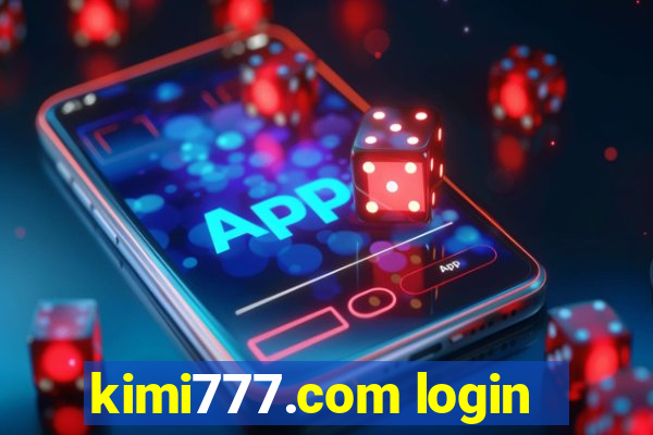 kimi777.com login