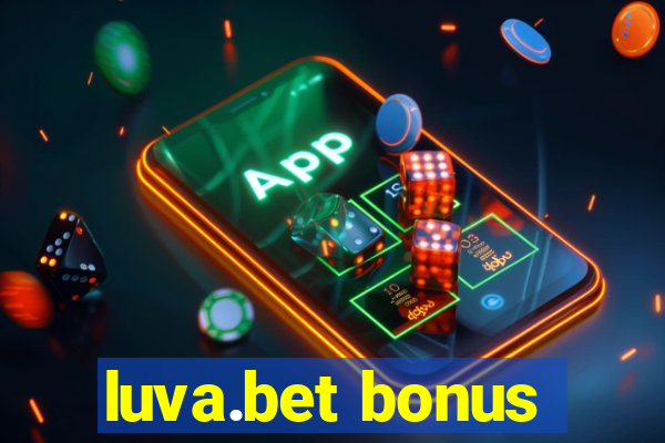 luva.bet bonus