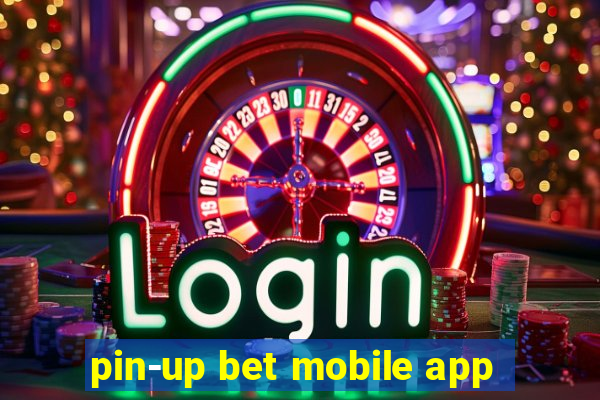 pin-up bet mobile app