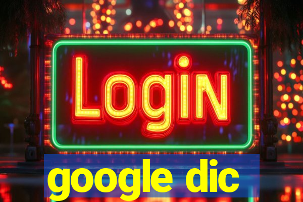 google dic