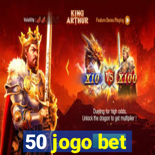 50 jogo bet