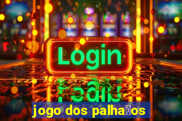 jogo dos palha莽os