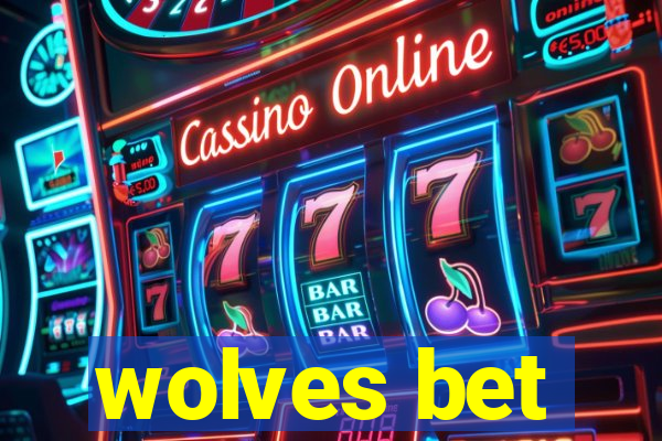 wolves bet