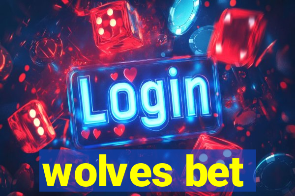 wolves bet