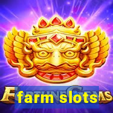 farm slots