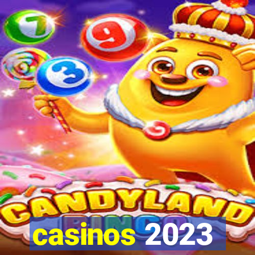 casinos 2023