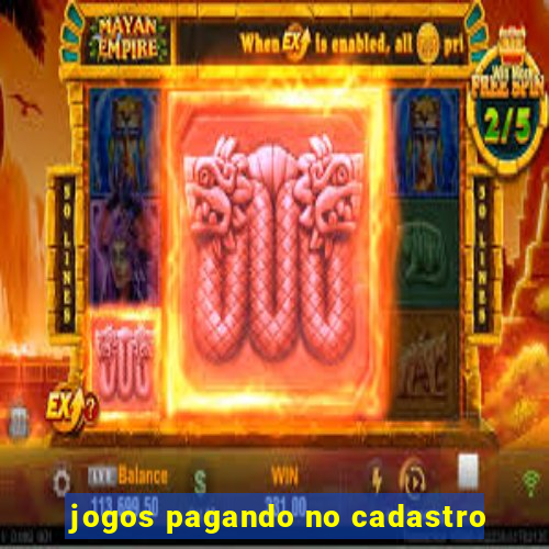 jogos pagando no cadastro