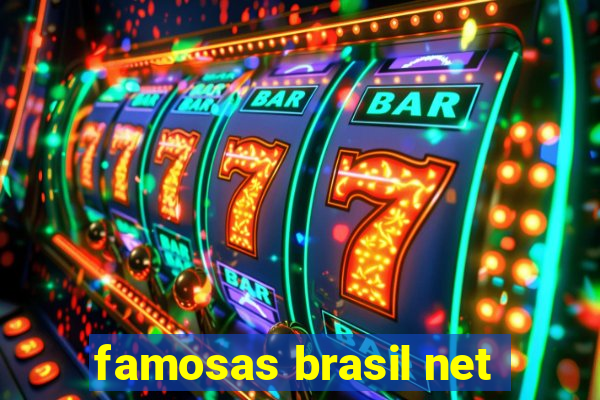 famosas brasil net