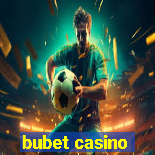 bubet casino