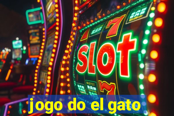 jogo do el gato