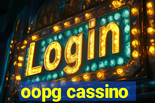 oopg cassino