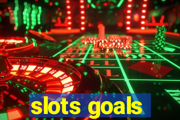 slots goals