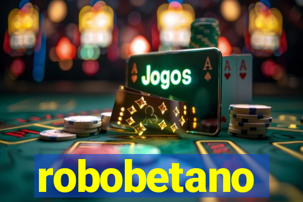 robobetano