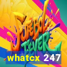 whatcx 247