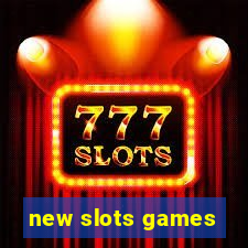 new slots games