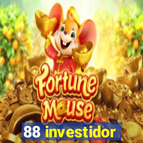 88 investidor