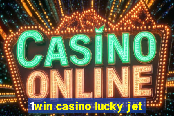 1win casino lucky jet