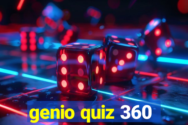 genio quiz 360