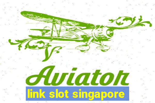 link slot singapore