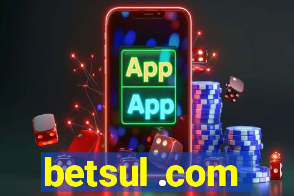 betsul .com