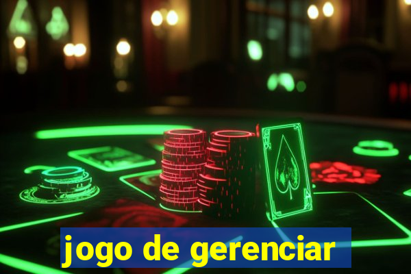 jogo de gerenciar