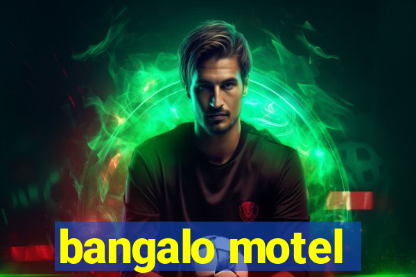 bangalo motel