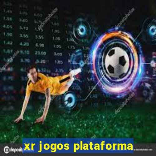 xr jogos plataforma