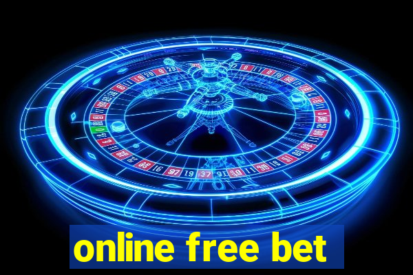 online free bet