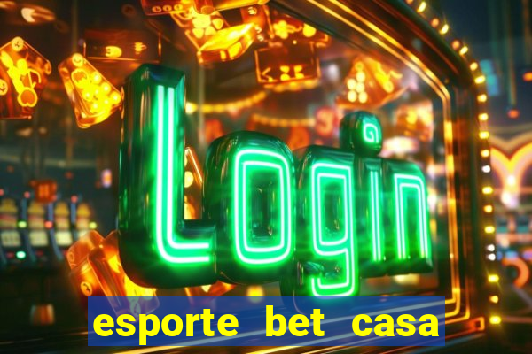 esporte bet casa de aposta