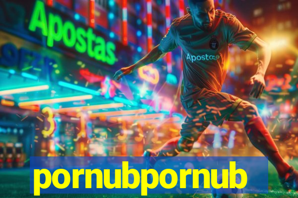 pornubpornub