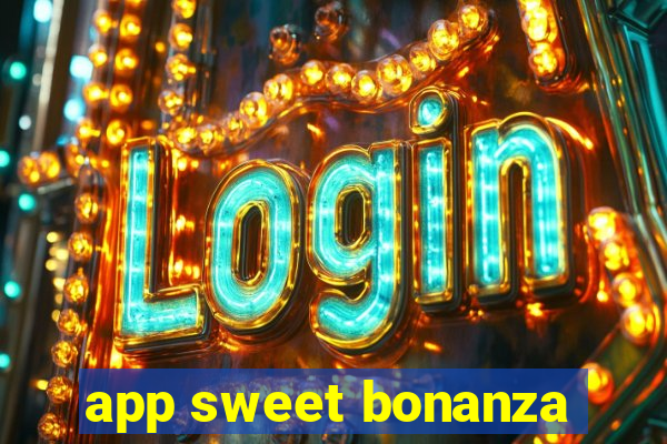 app sweet bonanza