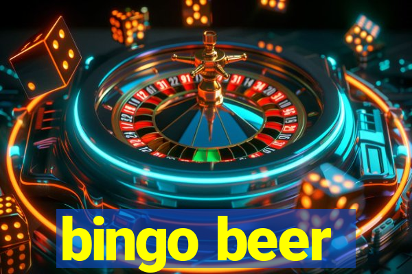 bingo beer