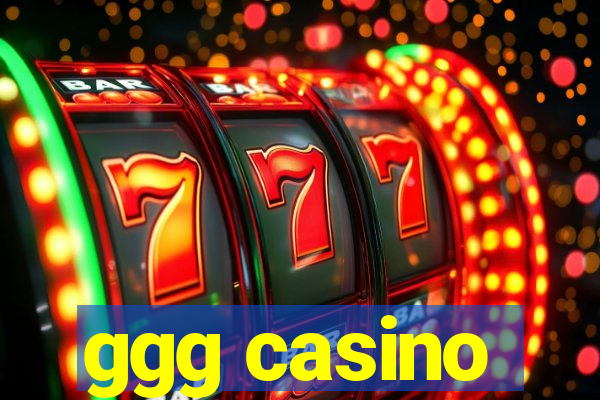 ggg casino