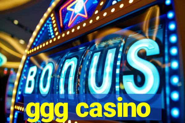 ggg casino