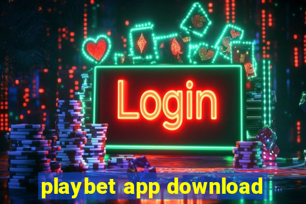 playbet app download