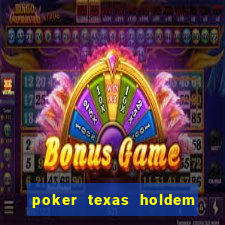 poker texas holdem online gratis