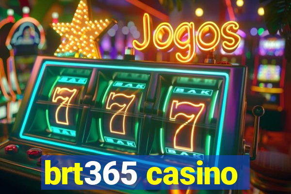 brt365 casino