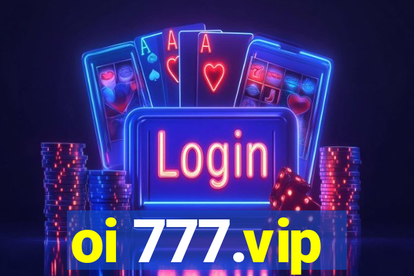 oi 777.vip