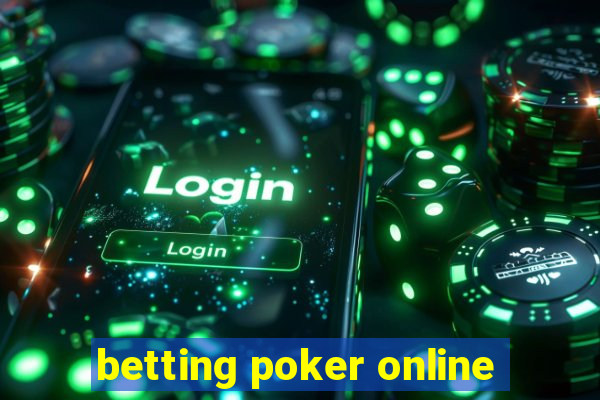 betting poker online