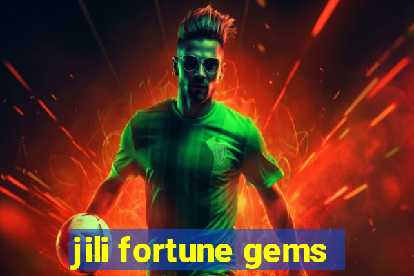 jili fortune gems