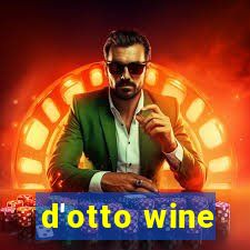 d'otto wine