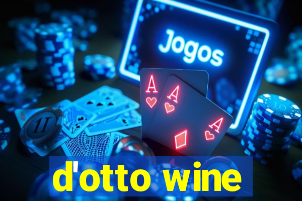 d'otto wine